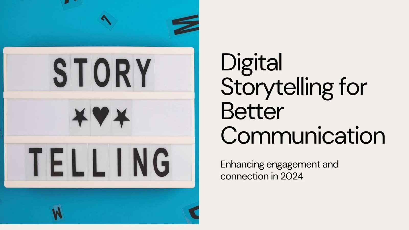 Digital Storytelling for Better Communication in 2024